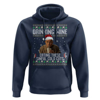 Charlie Hunnam Ed Gein Ugly Christmas Hoodie Funny Drinking Wine Eating These Sinful Cold Cuts - Wonder Print Shop