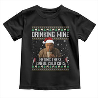 Charlie Hunnam Ed Gein Ugly Christmas Toddler T Shirt Funny Drinking Wine Eating These Sinful Cold Cuts - Wonder Print Shop