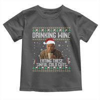 Charlie Hunnam Ed Gein Ugly Christmas Toddler T Shirt Funny Drinking Wine Eating These Sinful Cold Cuts - Wonder Print Shop