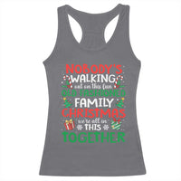 Christmas Family Vacation Racerback Tank Top Nobodys Walking Out On This Fun Old Family - Wonder Print Shop