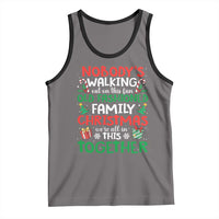 Christmas Family Vacation Tank Top Nobodys Walking Out On This Fun Old Family - Wonder Print Shop