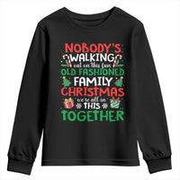 Christmas Family Vacation Youth Sweatshirt Nobodys Walking Out On This Fun Old Family - Wonder Print Shop