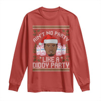 Funny Christmas Long Sleeve Shirt Ain't No Party Like a Diddy Party Baby Oil Ugly Gifts