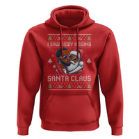 Funny Christmas Hoodie Funy Dirty I Saw Diddy Kissing Santa Claus Ugly Xmas Sweater