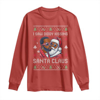 Funny Christmas Long Sleeve Shirt Funy Dirty I Saw Diddy Kissing Santa Claus Ugly Xmas Sweater