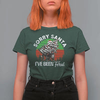 Raccoon Christmas T Shirt For Women Sorry Santa I've Been Feral Retro Xmas Tree - Wonder Print Shop
