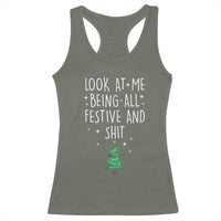 Funny Christmas Saying Racerback Tank Top Look At Me Being All Festive