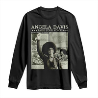 Black History Month Angela Davis Long Sleeve Shirt Raise Your Voice Feminist Human Rights