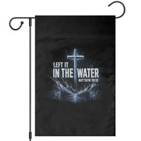 Baptism Garden Flag Left It In The Water Matthew 28 19 Christian Cross