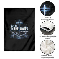 Baptism Garden Flag Left It In The Water Matthew 28 19 Christian Cross