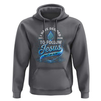 New Baptist Believer Hoodie Have Decided To Follow Jesus 2026