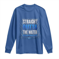 Baptism Long Sleeve Shirt Straight Outta Water Christian Baptized