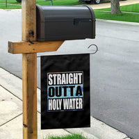 Straight Outta Holy Water Garden Flag Baptismal Baptism Christening