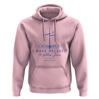 New Believer Hoodie I Have Decided To Follow Jesus In Baptism Cross Water