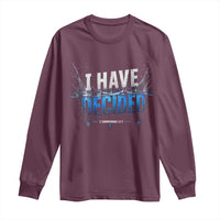 Christian Baptism Long Sleeve Shirt New Believer Water Immersion Baptized I Have Decided