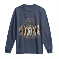 Catholic Saint Long Sleeve Shirt Pray Like A Girl Vintage Christian Faith Inspired