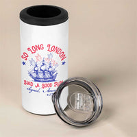 Funny 4th Of July 4 in 1 Can Cooler Tumbler So Long London Had A Good Run Usa Patriotic - Wonder Print Shop