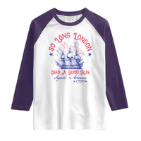 Funny 4th Of July Raglan Shirt So Long London Had A Good Run Usa Patriotic - Wonder Print Shop
