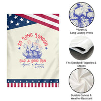 Funny 4th Of July Garden Flag So Long London Had A Good Run Usa Patriotic