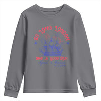 Funny 4th Of July Youth Sweatshirt So Long London Had A Good Run Usa Patriotic - Wonder Print Shop