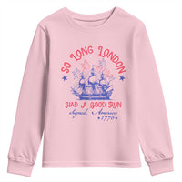 Funny 4th Of July Youth Sweatshirt So Long London Had A Good Run Usa Patriotic - Wonder Print Shop