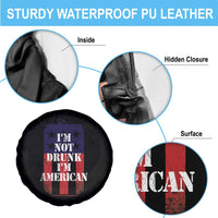 Funny Beer American Flag 4th of July Spare Tire Cover Not Drunk I am American Merica USA - Wonder Print Shop