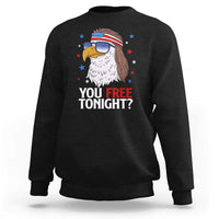 Funny 4th of July Sweatshirt Patriotic Bald Eagle You Free Tonight - Wonder Print Shop
