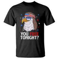 Funny 4th of July T Shirt Patriotic Bald Eagle You Free Tonight - Wonder Print Shop