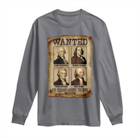 Wanted Treason Founding Fathers 1776 Long Sleeve Shirt 4th Of July Independence Day - Wonder Print Shop