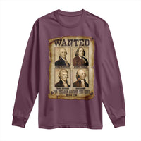 Wanted Treason Founding Fathers 1776 Long Sleeve Shirt 4th Of July Independence Day - Wonder Print Shop