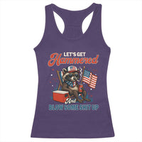 Lets Get Hammered and Blow Some Shit Up Racerback Tank Top Raccoon 4th Of July America - Wonder Print Shop