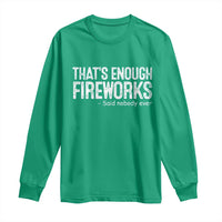Funny Fireworks Long Sleeve Shirt 4th Of July - Wonder Print Shop