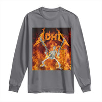 Funny Skeleton ADHD Long Sleeve Shirt Meme Flames Neurodivergent Gen Z - Wonder Print Shop