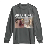 ADHD Cat Meme Long Sleeve Shirt Funny Panic Cat Mental Health Awareness - Wonder Print Shop