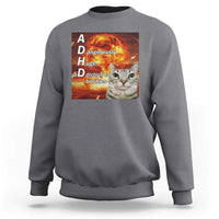 ADHD Cat Meme Sweatshirt Funny Kitty Flames Neurodivergent Gen Z - Wonder Print Shop