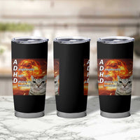 ADHD Cat Meme Tumbler Cup Funny Kitty Flames Neurodivergent Gen Z - Wonder Print Shop