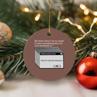 ADHD Meme Ceramic Ornament Funny System Error Neurodivergent Humor - Wonder Print Shop