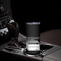 ADHD Meme Skinny Tumbler Funny System Error Neurodivergent Humor - Wonder Print Shop