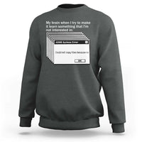 ADHD Meme Sweatshirt Funny System Error Neurodivergent Humor - Wonder Print Shop