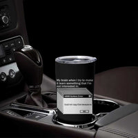 ADHD Meme Tumbler Cup Funny System Error Neurodivergent Humor - Wonder Print Shop