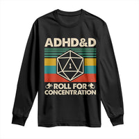 ADHD&D Roll for Concentration Long Sleeve Shirt Retro 90s ADHD Roll For Concentration Funny Gamer - Wonder Print Shop
