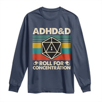 ADHD&D Roll for Concentration Long Sleeve Shirt Retro 90s ADHD Roll For Concentration Funny Gamer - Wonder Print Shop