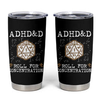 ADHD&D Roll for Concentration Tumbler Cup ADHD Roll For Concentration Funny Gamer - Wonder Print Shop