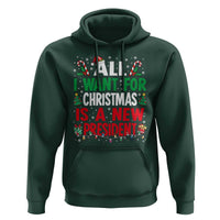 All I Want for Christmas Is A New President Hoodie Subtle FDT Sarcastic Holiday - Wonder Print Shop
