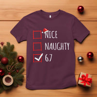 67 Christmas T Shirt Funny Nice Naughty Six Seven 6 7 Meme Brain Rot - Wonder Print Shop