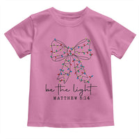 Be The Light Christmas Coquette Bow Toddler T Shirt Christian Religious Bible Verse - Wonder Print Shop