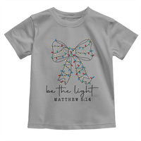 Be The Light Christmas Coquette Bow Toddler T Shirt Christian Religious Bible Verse - Wonder Print Shop