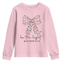 Be The Light Christmas Coquette Bow Youth Sweatshirt Christian Religious Bible Verse - Wonder Print Shop