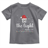 Be The Light Christmas Toddler T Shirt Christian Religious Bible Verse Santa Hat Pajama - Wonder Print Shop