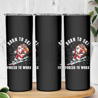 Skiing Santa Christmas Skinny Tumbler Funny Born to Ski Forced to Work - Wonder Print Shop